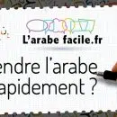 Comment apprendre facilement l'arabe