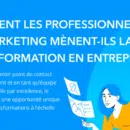 Infographie : Transformation des entreprises : les marketers, premiers acteurs