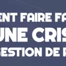 Infographie : Comment faire face à une crise de gestion de projet